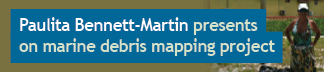 Paulita Bennett-Martin (MDP ‘16) presents on marine debris mapping project
