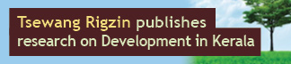 Tsewang Rigzin (MDP ‘15) publishes research on Development in Kerala