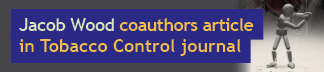 Jacob Wood MDP (‘14) coauthors article in Tobacco Control journal