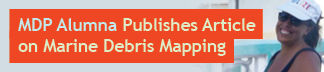 MDP 2016 Alumna Paulita Bennet-Martin Publishes Article on Marine Debris Mapping in Belize