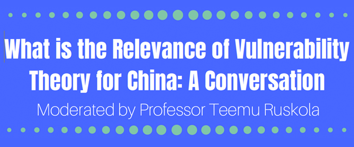 What is the Relevance of Vulnerability Theory for China: A Conversation